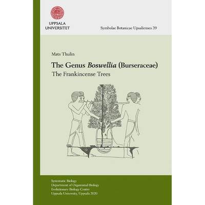 【4周达】The Genus Boswellia (Burseraceae) [9789151308869]