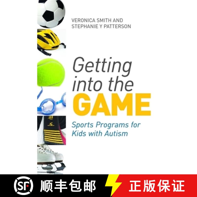 【3-4周达】Getting Into the Game: Sports Programs for Kids with Autism [9781849052498]