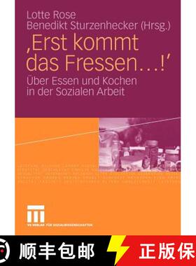【3-4周达】'Erst kommt das Fressen ...!' : Über Essen und Kochen in der Sozialen Arbeit [9783531160900]