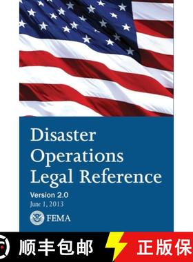 【3-4周达】FEMA Disaster Operations Legal Reference - Version 2 June 2013 [9781954285392]