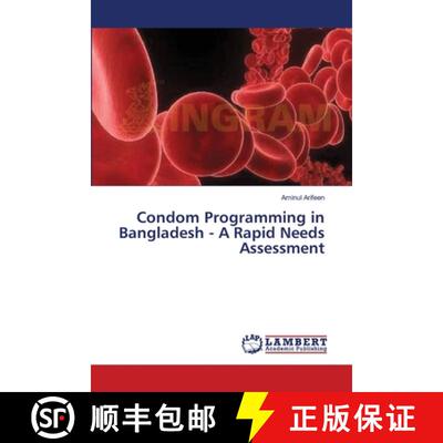 预订 Condom Programming in Bangladesh - A Rapid Needs Assessment [9783659394089]