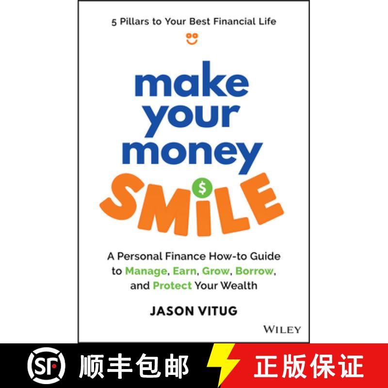 【3-4周达】Make Your Money Smile: A Personal Finance How-To-Guide to Manage, Earn, Grow, Borrow, and ... [9781394259090]
