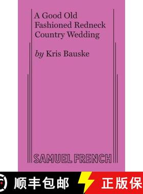 【3-4周达】A Good Old Fashioned Redneck Country Wedding [9780573705991]