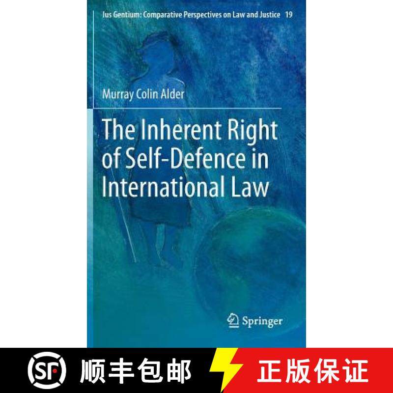 【3-4周达】The Inherent Right of Self-Defence in International Law [9789400748507]
