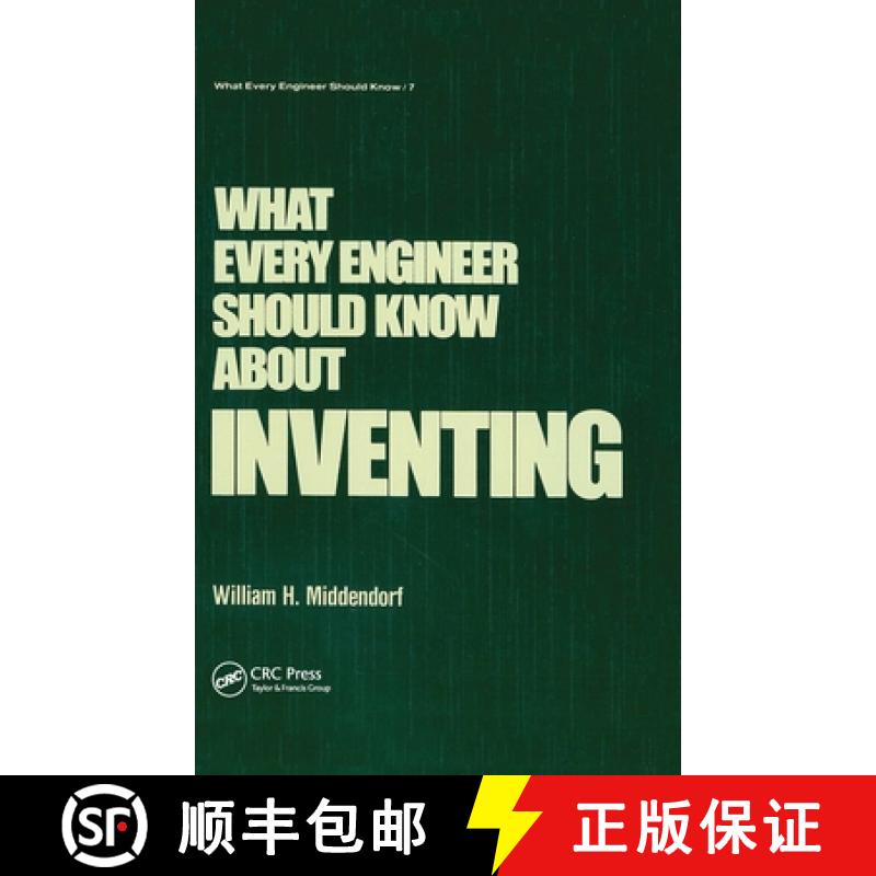 【3-4周达】What Every Engineer Should Know about Inventing [9780824774974]