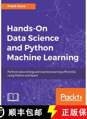 预订 Hands-On Data Science and Python Machine Learning: Perform data mining and machine learning effi... [9781787280748]