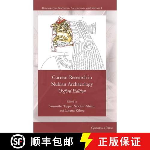 【3-4周达】Current Research in Nubian Archaeology: Oxford Edition [9781463243937]