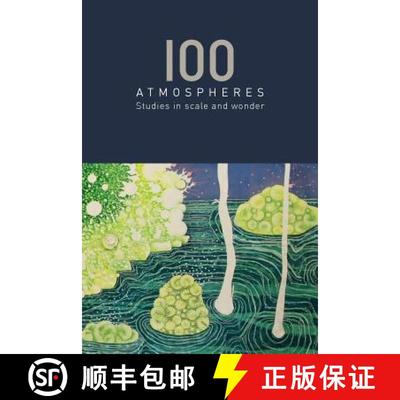 【3-4周达】100 Atmospheres: Studies in Scale and Wonder [9781785420634]