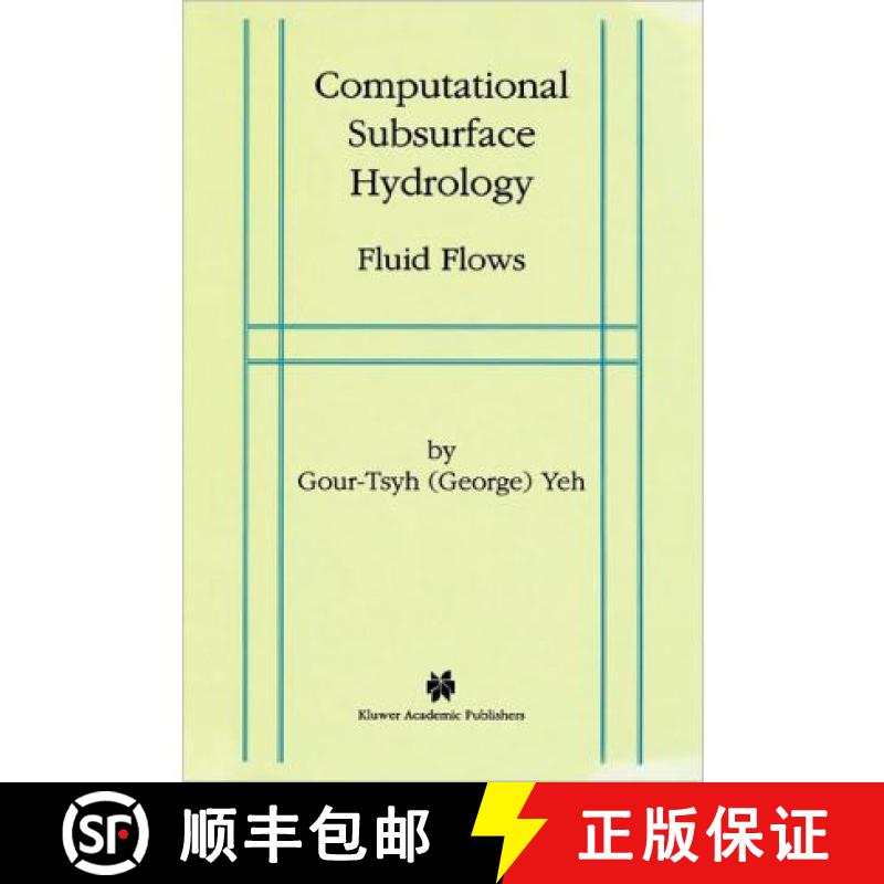 【4周达】Computational Subsurface Hydrology : Fluid Flows [9781441950840]