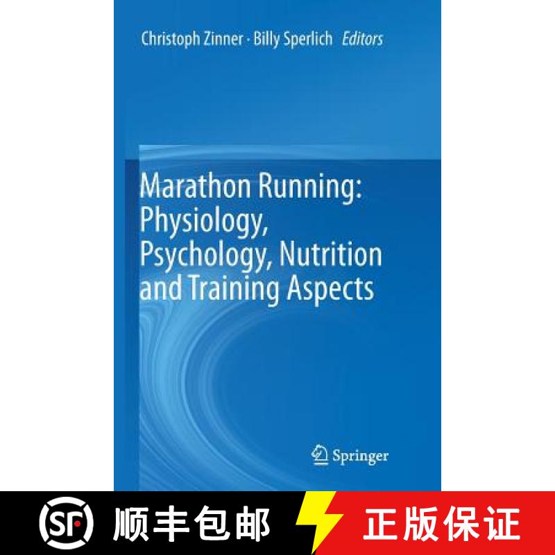 【3-4周达】Marathon Running: Physiology, Psychology, Nutrition and Training Aspects: Physiology, Psyc... [9783319806365]