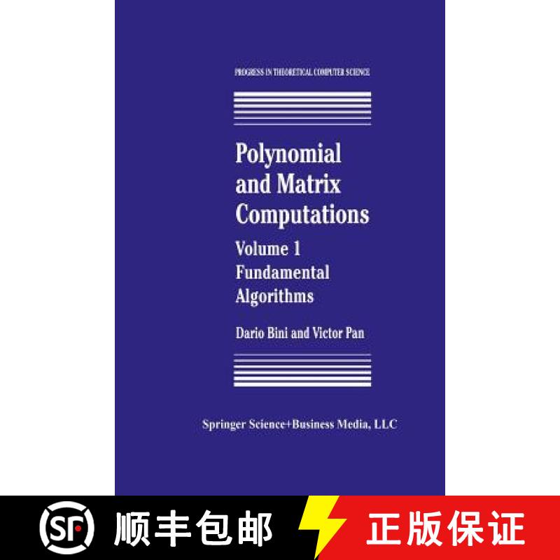 【4周达】Polynomial and Matrix Computations : Fundamental Algorithms [9781461266860]