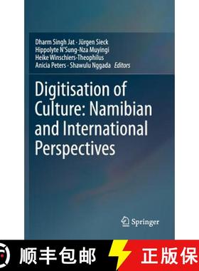 【3-4周达】Digitisation of Culture: Namibian and International Perspectives [9789811076961]