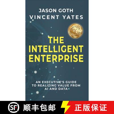 【3-4周达】精装 The Intelligent Enterprise: An Executive's Guide to Realizing Value from AI and Data [9798895760673]