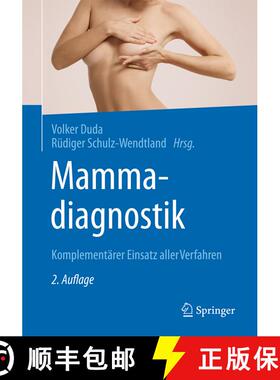 【3-4周达】精装 Mammadiagnostik: Komplementärer Einsatz aller Verfahren (2., überarb. u. erw. Aufl.... [9783662542620]