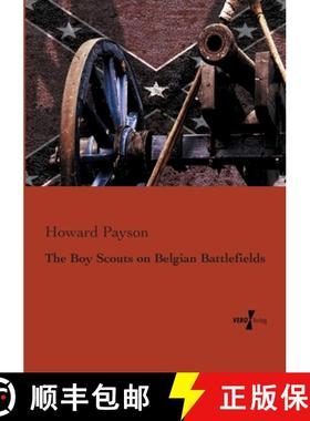 【3-4周达】The Boy Scouts on Belgian Battlefields [9783956103049]