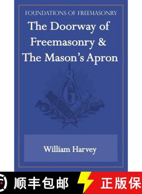 【3-4周达】The Doorway of Freemasonry & The Mason's Apron (Foundations of Freemasonry Series) [9781631180019]