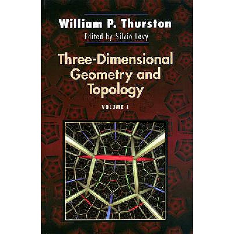 现货 三维几何和拓扑卷一 Three-Dimensional Geometry and Topology, Volume 1: (Pms-35) [9780691083049] 书籍/杂志/报纸 原版其它 原图主图