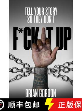 【3-4周达】Tell Your Story So They Don't F*ck It  Up [9798349446528]