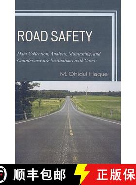 预订 Road Safety : Data Collection, Analysis, Monitoring and Countermeasure Evaluations with Cases [9780761840398]