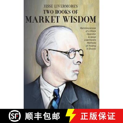 预订 Jesse Livermore's Two Books of Market Wisdom: Reminiscences of a Stock Operator & Jesse Livermor... [9781946774576]