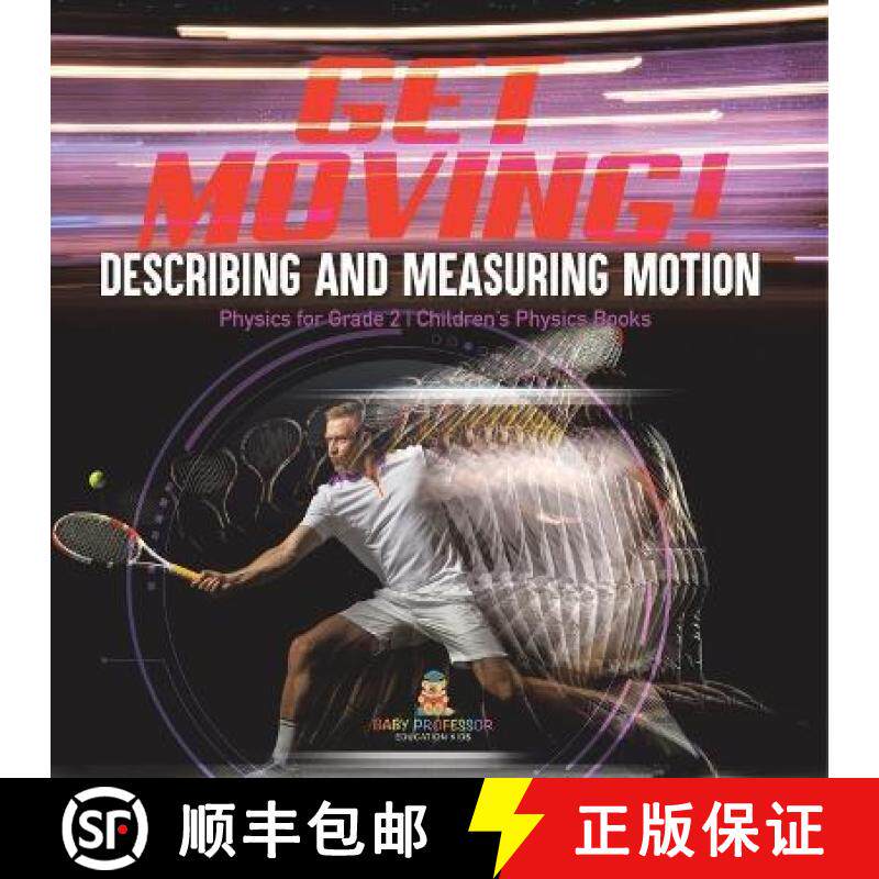 【3-4周达】Get Moving! Describing and Measuring Motion | Physics for Grade 2 | Children's Physics Books [9781541987319]