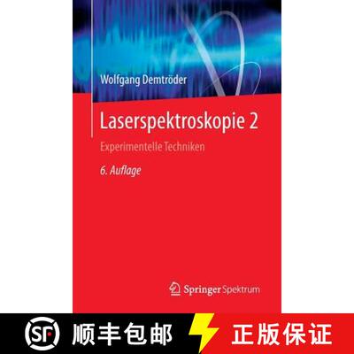 【3-4周达】Laserspektroskopie 2: Experimentelle Techniken (6., neu bearb. und akt. Aufl. 2013. Nachdr... [9783662442166]