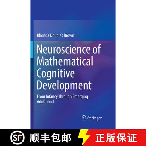 【3-4周达】Neuroscience of Mathematical Cognitive Development : From Infancy Through Emerging Adulthood [9783030094812]