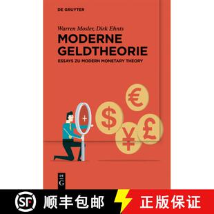 【3-4周达】Moderne Geldtheorie: Essays Zu Modern Monetary Theory [9783111195674]