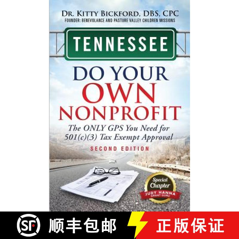 【2-3周达】Tennessee Do Your Own Nonprofit: The Only GPS You Need For 501c3 Tax Exempt Approval [9781633083257]