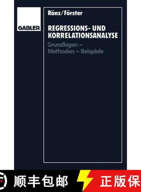 【3-4周达】Regressions- Und Korrelationsanalyse: Grundlagen -- Methoden -- Beispiele [9783409130196]