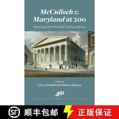 【3-4周达】McCulloch v. Maryland at 200: Debating John Marshall's Jurisprudence [9780844750286]