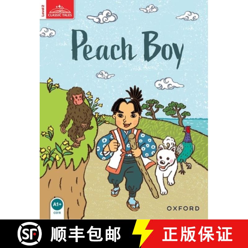 【3-4周达】Classic Tales Second Edition: Level 2: Peach Boy: We have recently checked all of our Grad... [9780194238588]