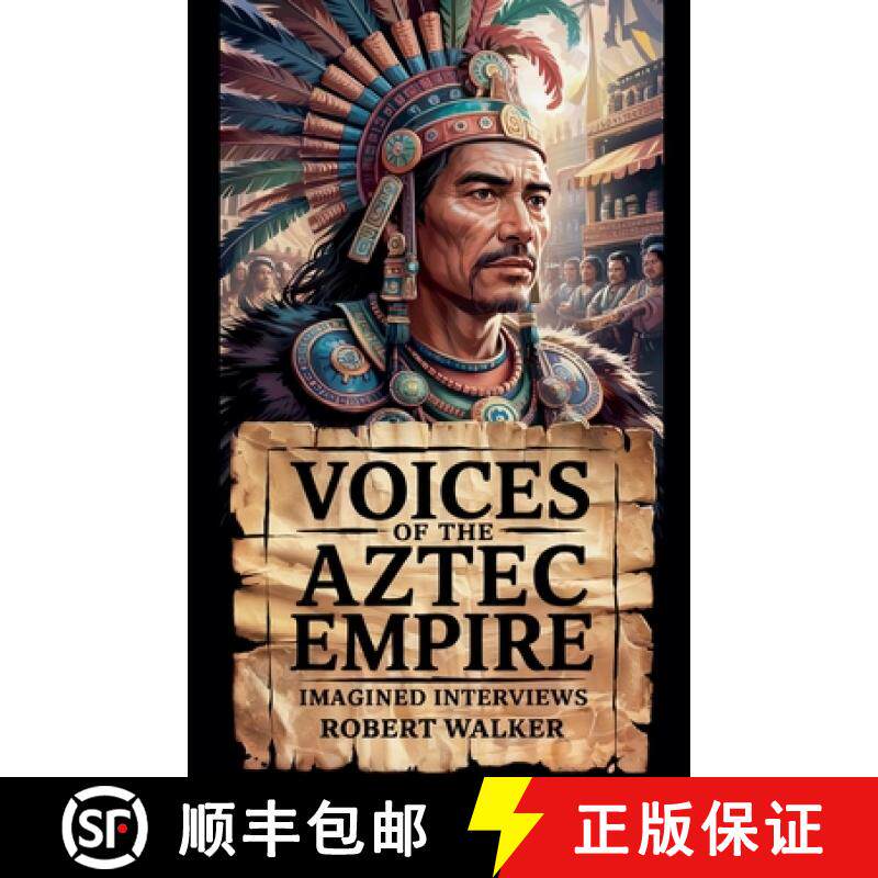 【3-4周达】Voices of the Aztec Empire: Imagined Interviews [9798231025411]