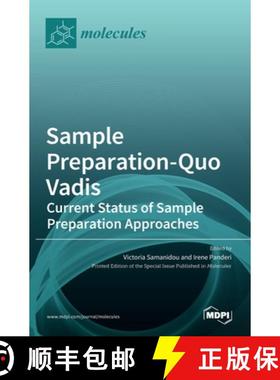 【3-4周达】Sample Preparation-Quo Vadis: Current Status of Sample Preparation Approaches [9783036513102]