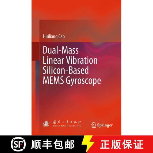 【3-4周达】精装 Dual-Mass Linear Vibration Silicon-Based MEMS Gyroscope [9789811992469]