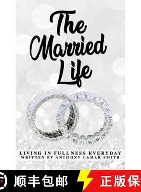 预订 The Married L.I.F.E: Living In Fullness Everyday [9781734148824]