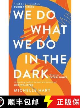 【3-4周达】We Do What We Do in the Dark: 'A haunting study of solitude and connection' Meg Wolitzer [9781472296450]