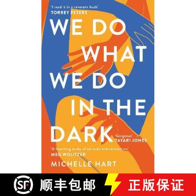 【3-4周达】We Do What We Do in the Dark: 'A haunting study of solitude and connection' Meg Wolitzer [9781472296450]