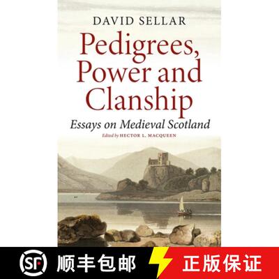 【3-4周达】Pedigrees, Power and Clanship: Essays on Medieval Scotland [9780859767262]