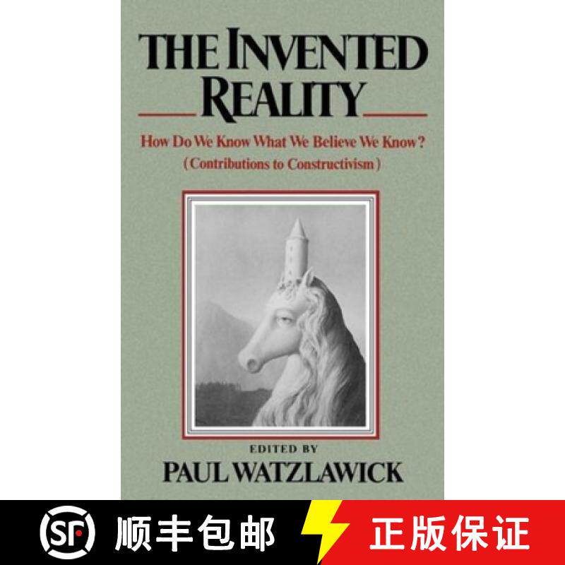 预订 The Invented Reality: How Do We Know What We Believe We Know? [9780393333473]
