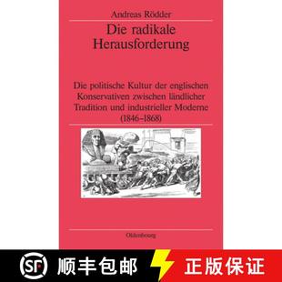 Englischen Die Kultur 预订 Konservativen 9783486566550 Herausforderung Ländl... Radikale Politische Zwischen Der