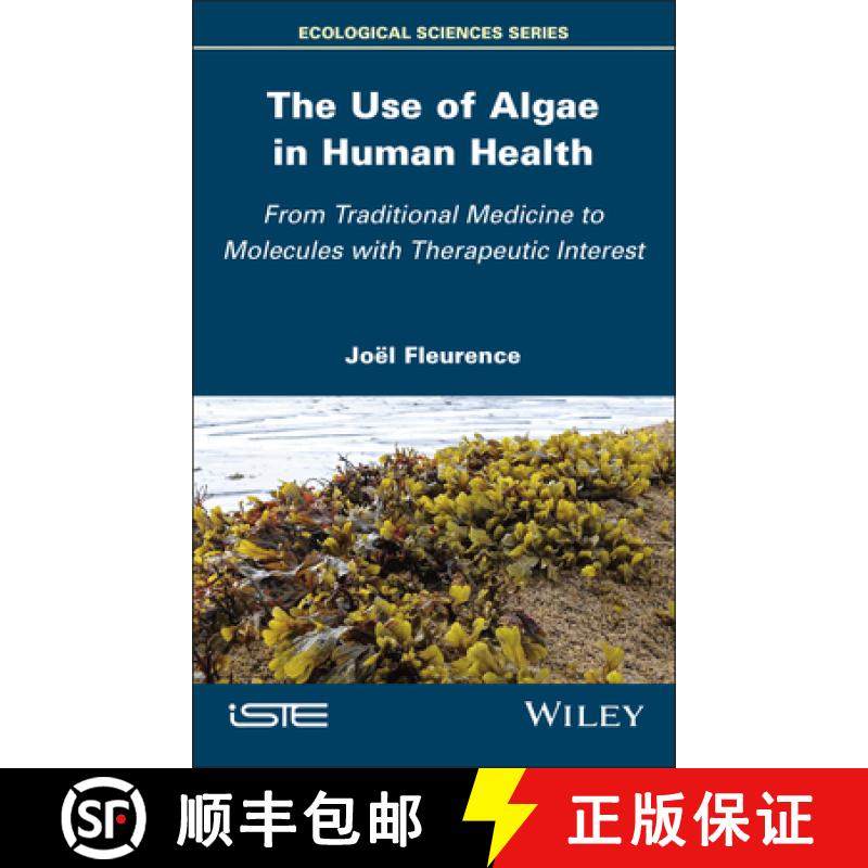 【3-4周达】The Use of Algae in Human Health: From Traditional Medicine to Molecules with Therapeutic ... [9781786309563]