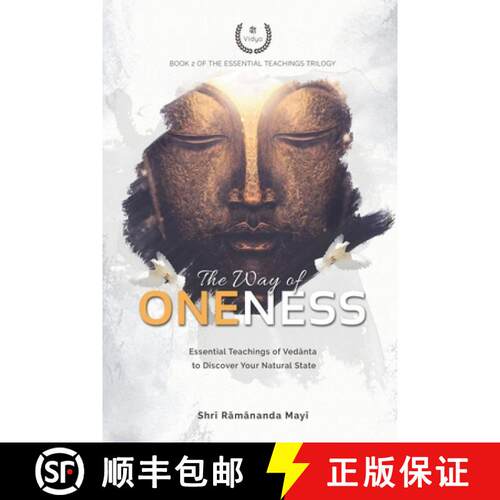 【3-4周达】The Way of Oneness: Essential Teachings of Vedanta  to  Discover Your Natural State [9780991852185]