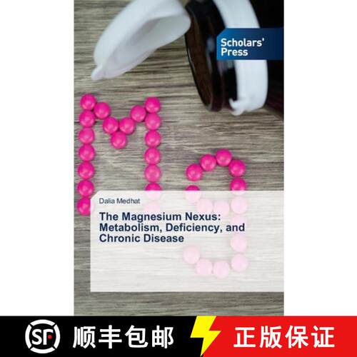 【3-4周达】The Magnesium Nexus: Metabolism, Deficiency, and Chronic Disease [9786209718571]