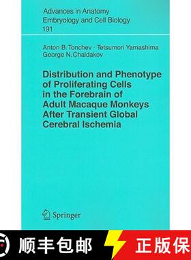 【3-4周达】Distribution and Phenotype of Proliferating Cells in the Forebrain of Adult Macaque Monkey... [9783540396130]