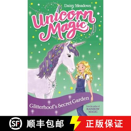 【3-4周达】Unicorn Magic: Glitterhoof's Secret Garden: Series 1 Book 3 [9781408356968]