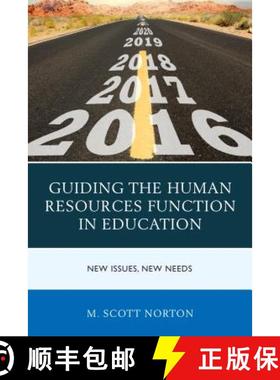 预订 Guiding the Human Resources Function in Education : New Issues, New Needs [9781475829785]