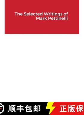 【3-4周达】The Selected Writings of Mark Pettinelli [9781678086466]