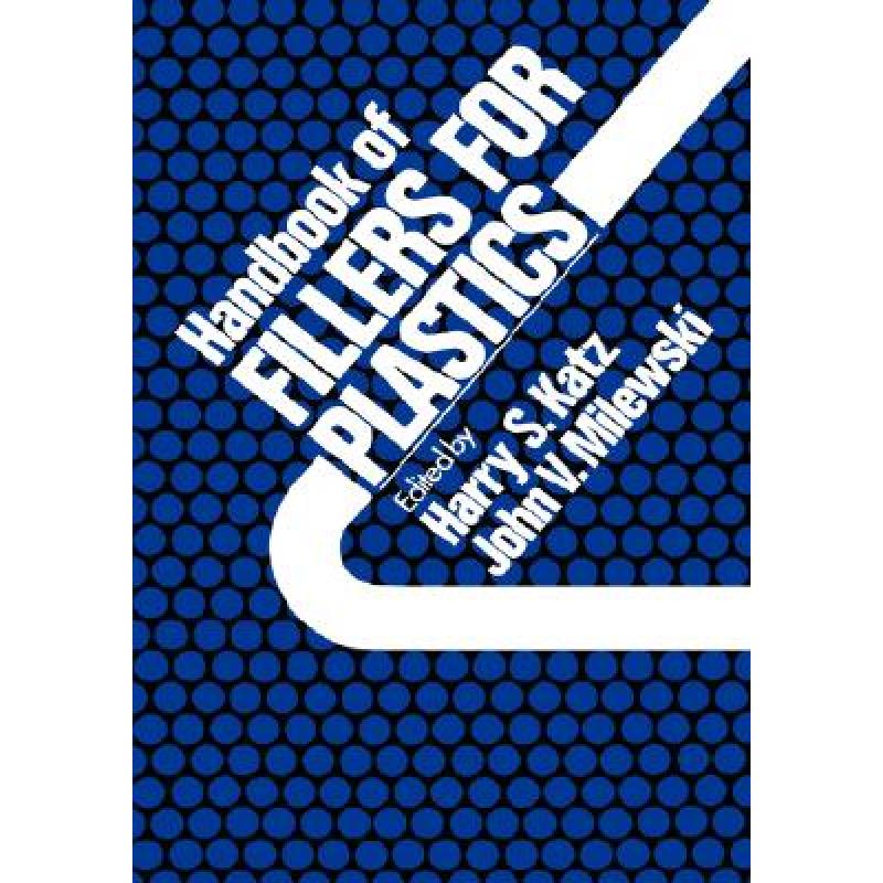 【4周达】Handbook of Fillers for Plastics [9780442260248]