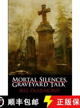 【3-4周达】Mortal Silences, Graveyard Talk [9780557363377]